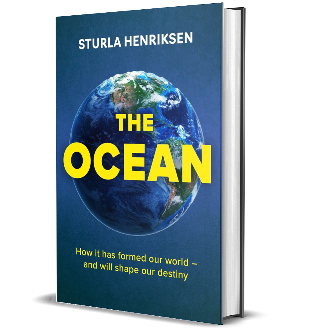 The Ocean: How it has formed our world and will shape our destiny