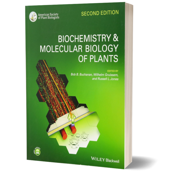 Biochemistry and Molecular Biology of Plants 2nd Edition ²⁵
