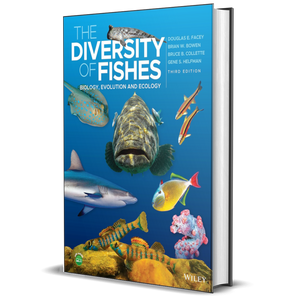 The Diversity of Fishes: Biology, Evolution and Ecology, 3rd Edition