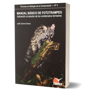 Manual Básico de Fototrampeo. Aplicación al Estudio de los Vertebrados Terrestres