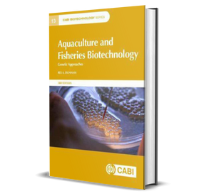Aquaculture And Fisheries Biotechnology: Genetic Approaches (CABI Biotechnology Series, 13)