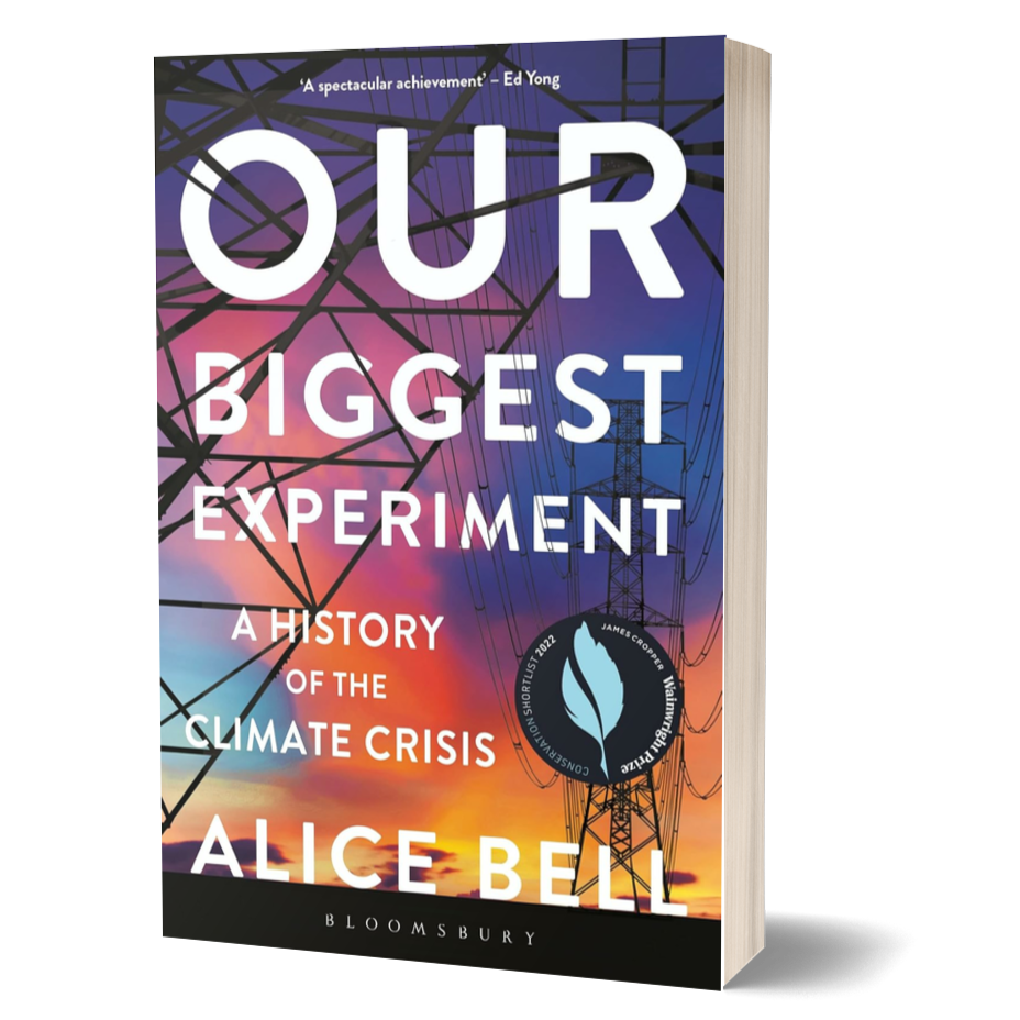 Our Biggest Experiment: An Epic History of the Climate Crisis