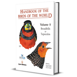 Handbook of the Birds of the World Vol. 8: Broadbills to Tapaculos