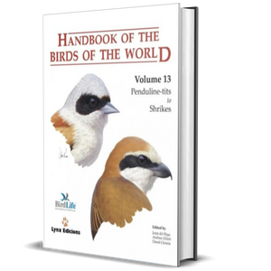Handbook of the Birds of the World Volume 13: Penduline-tits to Shrikes