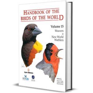 Handbook of the Birds of the World Vol. 15: Weavers to New World Warblers