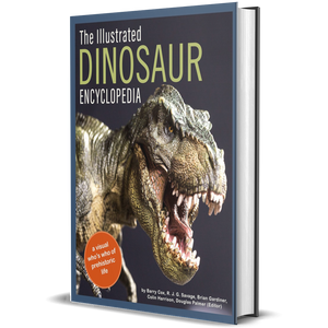 The Illustrated Dinosaur Encyclopedia: A Visual Who's Who of Prehistoric Life