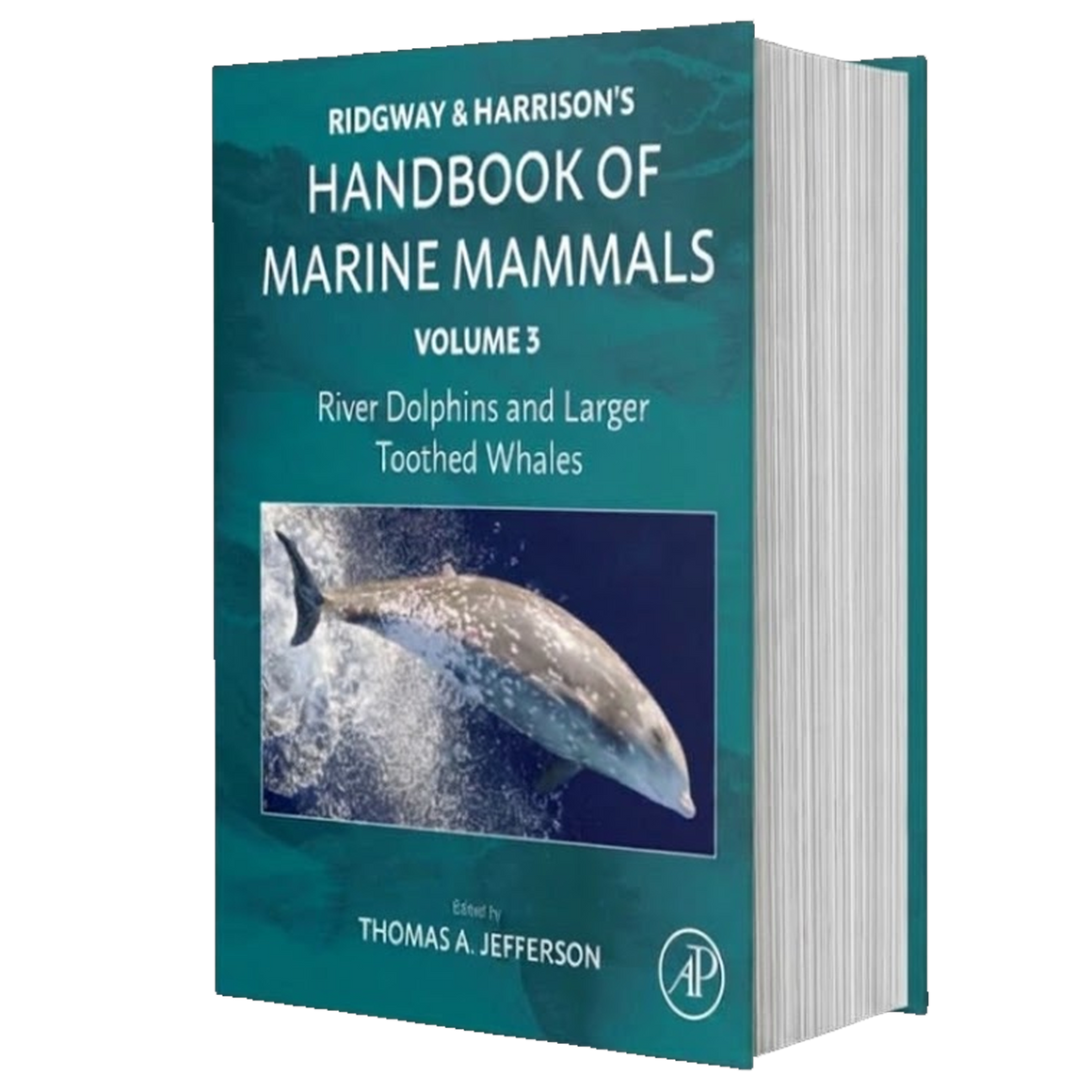 River Dolphins and Larger Toothed Whales: Ridgway and Harrison's Handbook of Marine Mammals, Volume 3