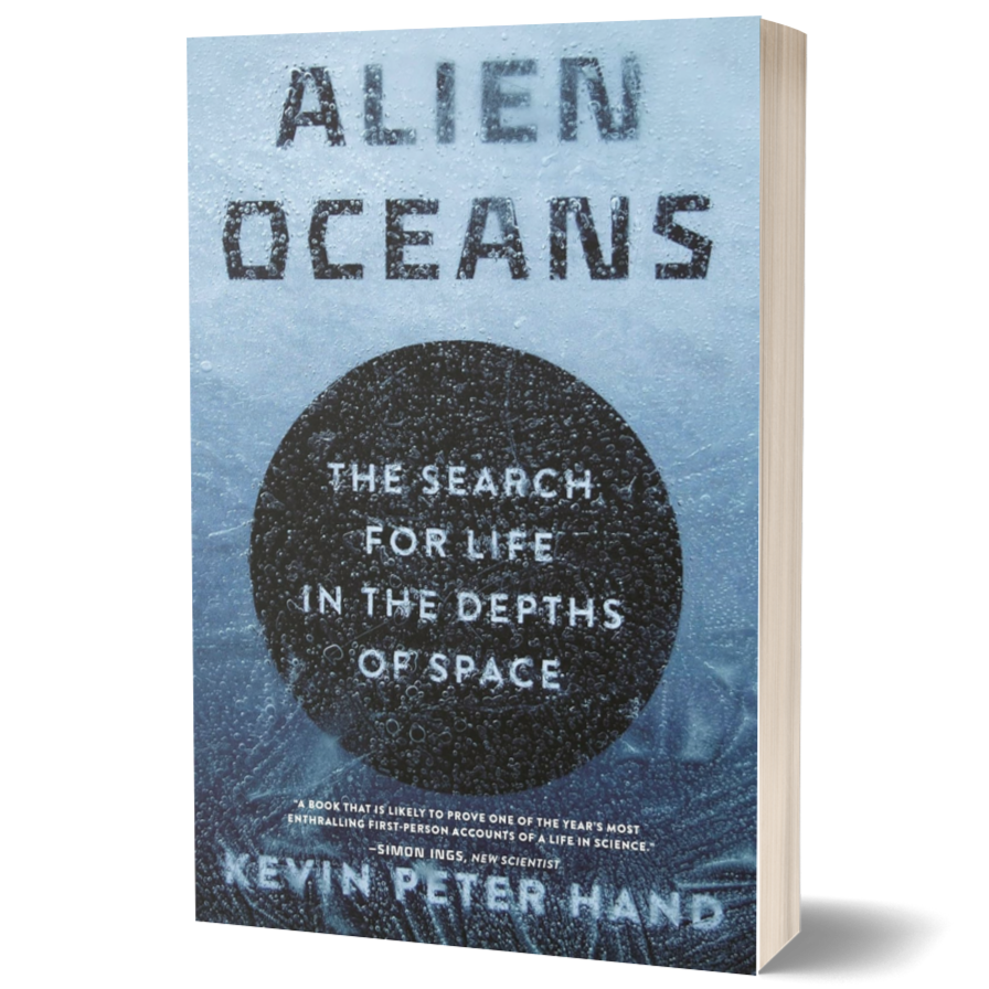 Alien Oceans: The Search for Life in the Depths of Space