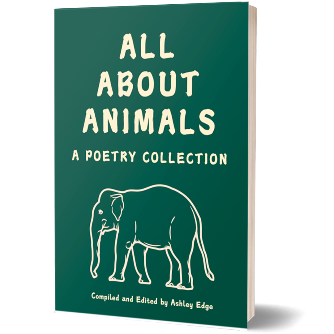 All About Animals: A Poetry Collection