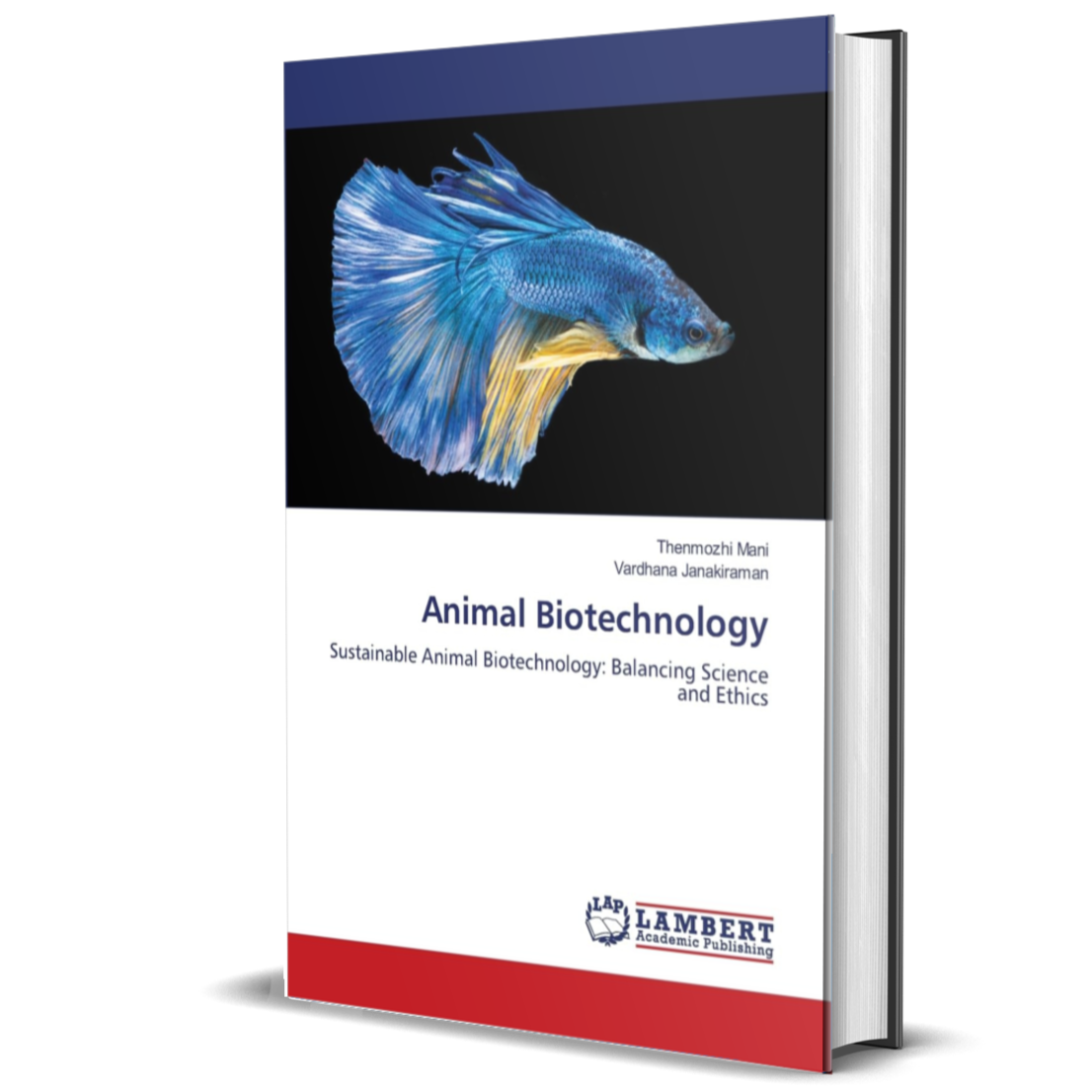 Animal Biotechnology: Sustainable Animal Biotechnology: Balancing Science and Ethics