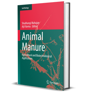 Animal Manure: Agricultural and Biotechnological Applications (Soil Biology, 64)