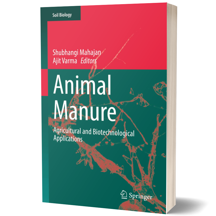 Animal Manure: Agricultural and Biotechnological Applications (Soil Biology, 64)