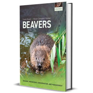 Beavers: Ecology, Behaviour, Conservation, and Management