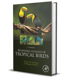 Behavioral Ecology of Tropical Birds