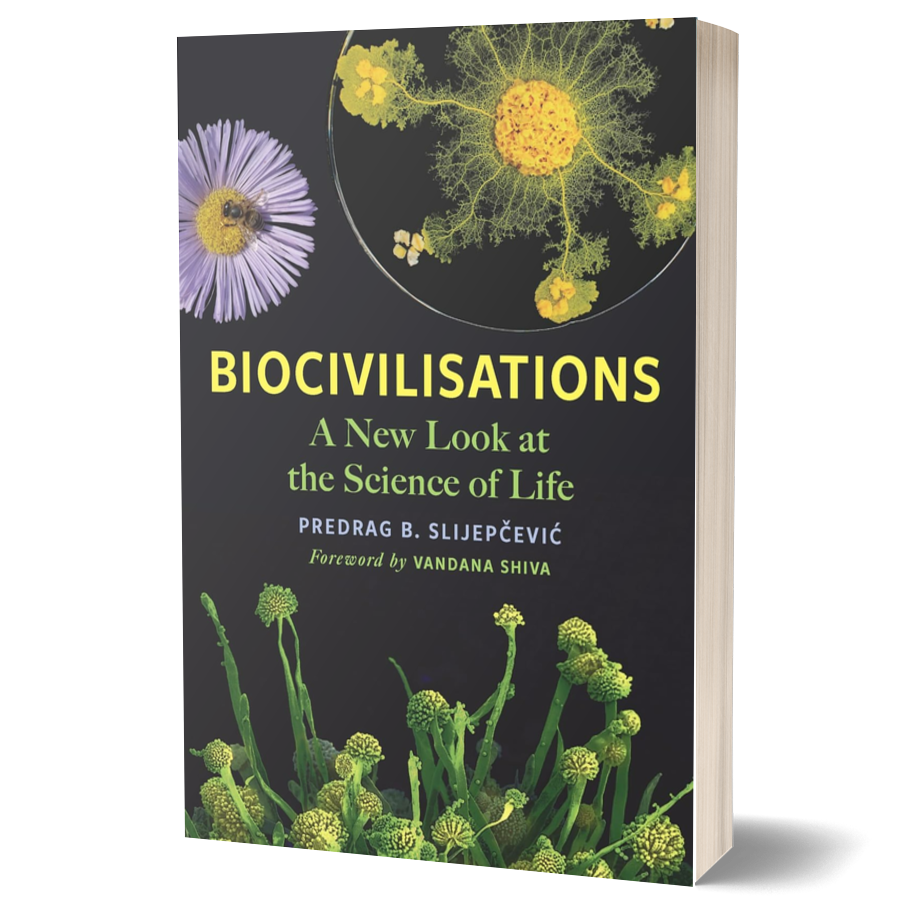 Biocivilisations: A New Look at the Science of Life 