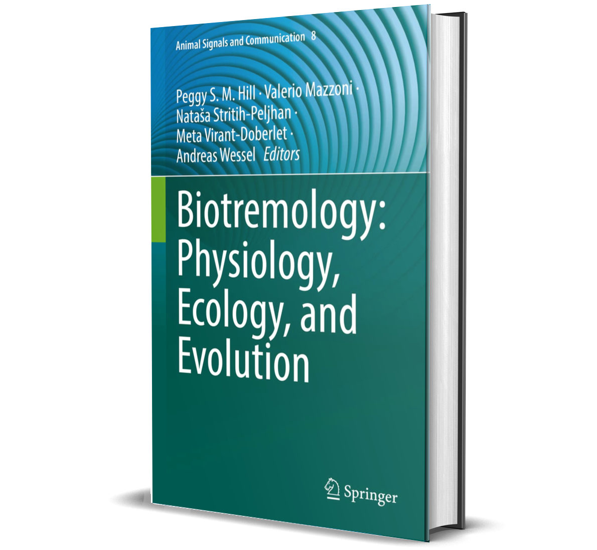 Biotremology: Physiology, Ecology, and Evolution (Animal Signals and Communication Book 8)