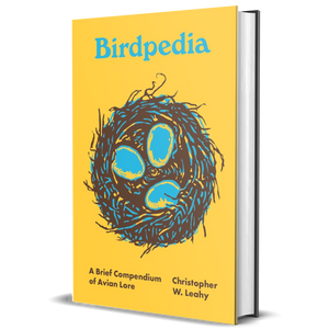 Birdpedia: A Brief Compendium of Avian Lore