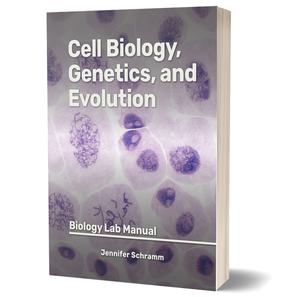 Cell Biology, Genetics, and Evolution: Biology Lab Manual ²⁶ - BIOWEB ...