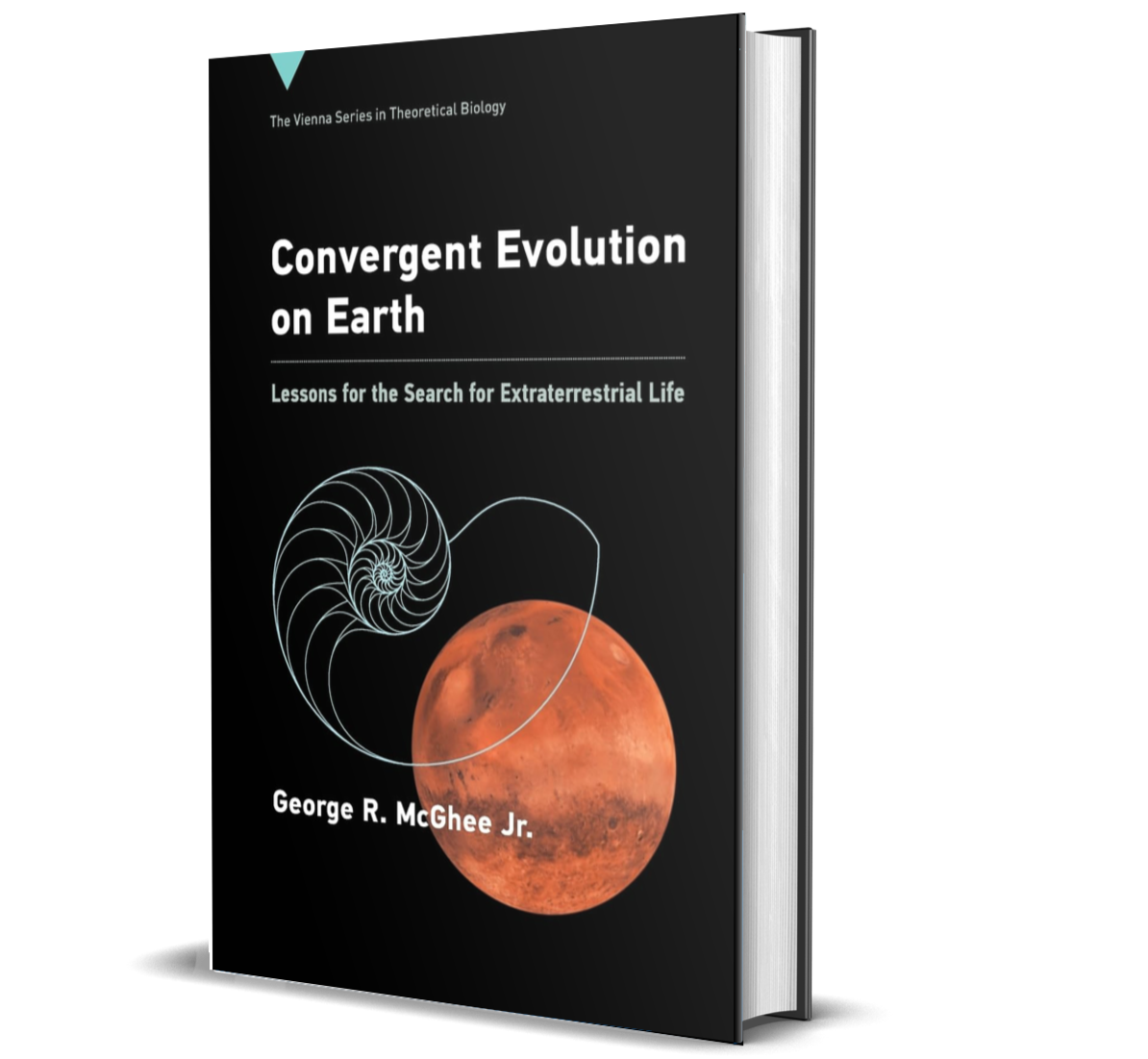 Convergent Evolution on Earth: Lessons for the Search for Extraterrestrial Life (Vienna Series in Theoretical Biology)