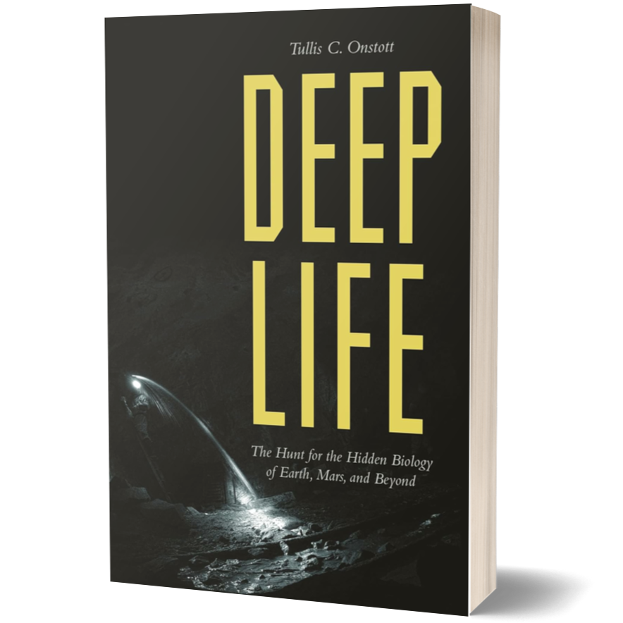 Deep Life: The Hunt for the Hidden Biology of Earth, Mars, and Beyond