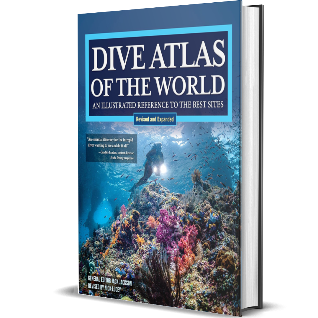 Dive Atlas of the World, Revised and Expanded Edition: An Illustrated Reference to the Best Sites Wrecks, Walls, Caves, and Blue Holes from the Red Sea to the Great Barrier Reef
