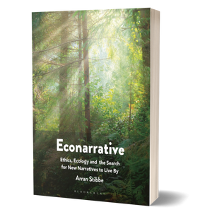 Econarrative: Ethics, Ecology, and the Search for New Narratives to Live By