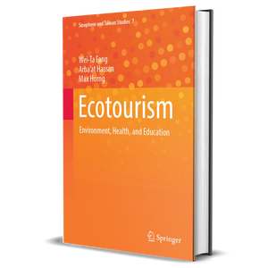 Ecotourism: Environment, Health, and Education (Sinophone and Taiwan Studies, 7)