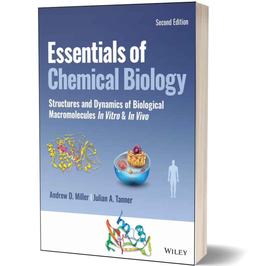 Essentials of Chemical Biology: Structures and Dynamics of Biological Macromolecules In Vitro and In Vivo 2nd Edición