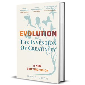 Evolution: The Invention of Creativity: A New Unifying Vision
