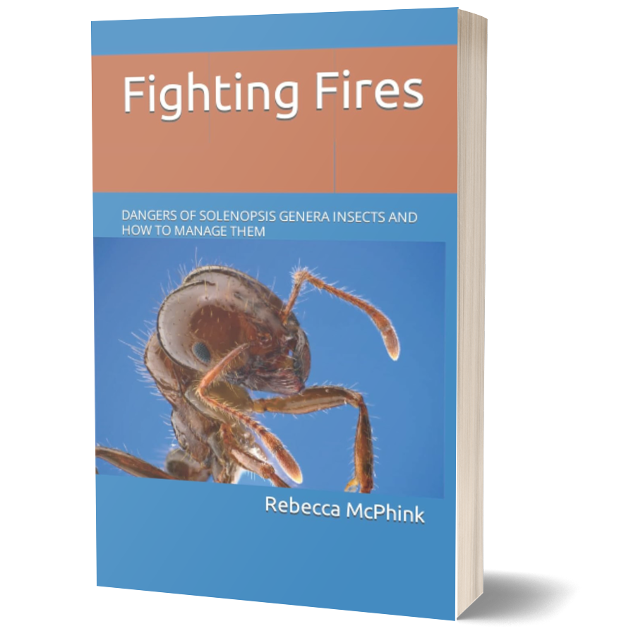 Fighting Fires: Dangers of Solenopsis Genera Insects and How to Manage Them