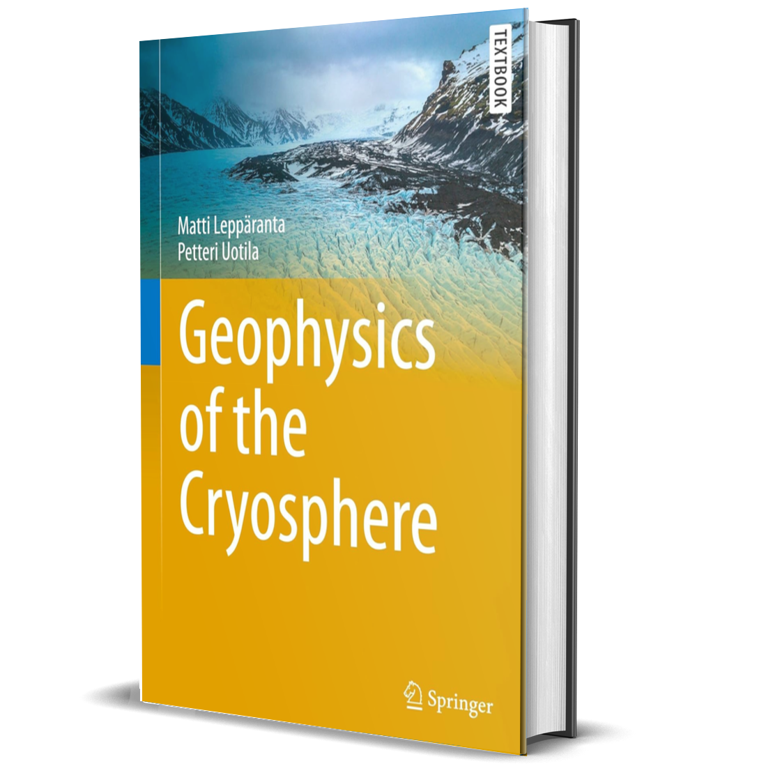 Geophysics of the Cryosphere (Springer Textbooks in Earth Sciences, Geography and Environment)
