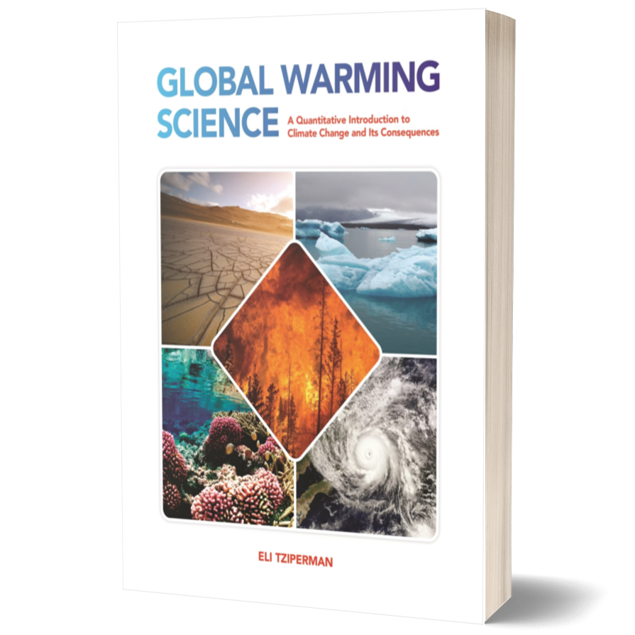 Global Warming Science: A Quantitative Introduction to Climate Change and Its Consequences