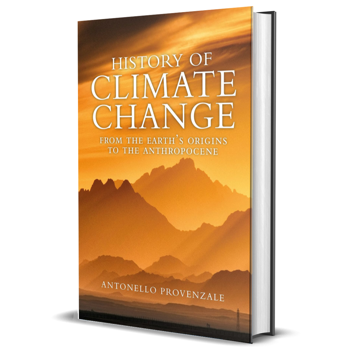 History of Climate Change: From the Earth's Origins to the Anthropocene