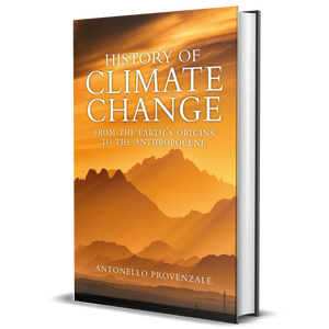 History of Climate Change: From the Earth's Origins to the Anthropocene