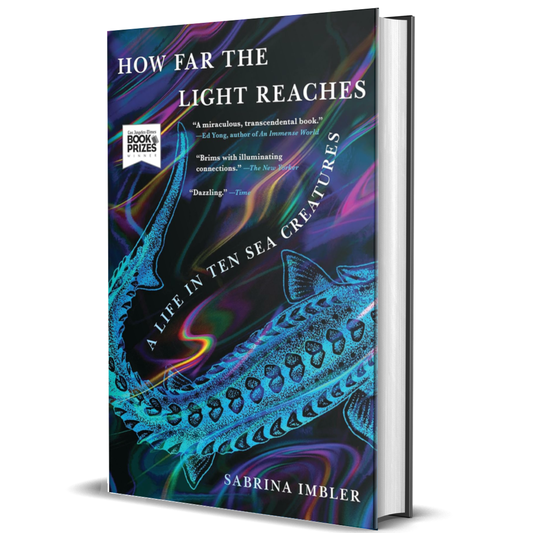 How Far the Light Reaches: A Life in Ten Sea Creatures