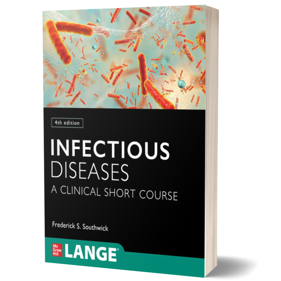 Infectious Diseases: A Clinical Short Course, 4th Edition