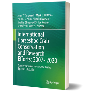 International Horseshoe Crab Conservation and Research Efforts: 2007–2020: Conservation of Horseshoe Crabs Species Globally