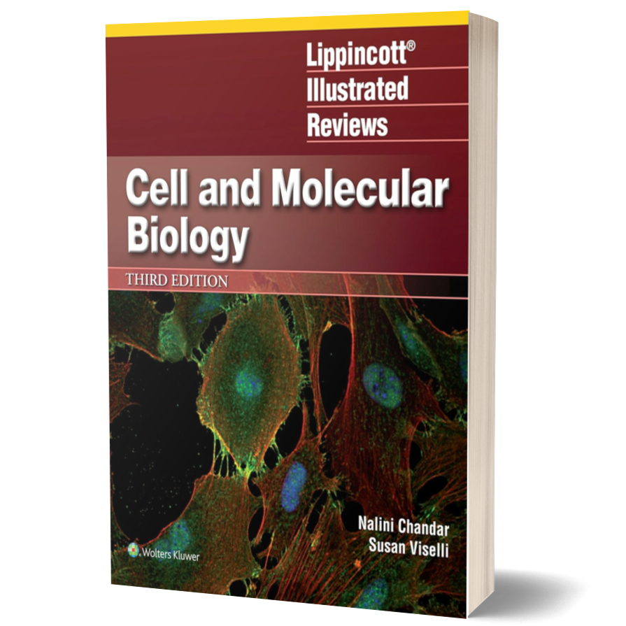 Lippincott Illustrated Reviews: Cell and Molecular Biology