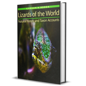 Lizards of the World: Natural History and Taxon Accounts