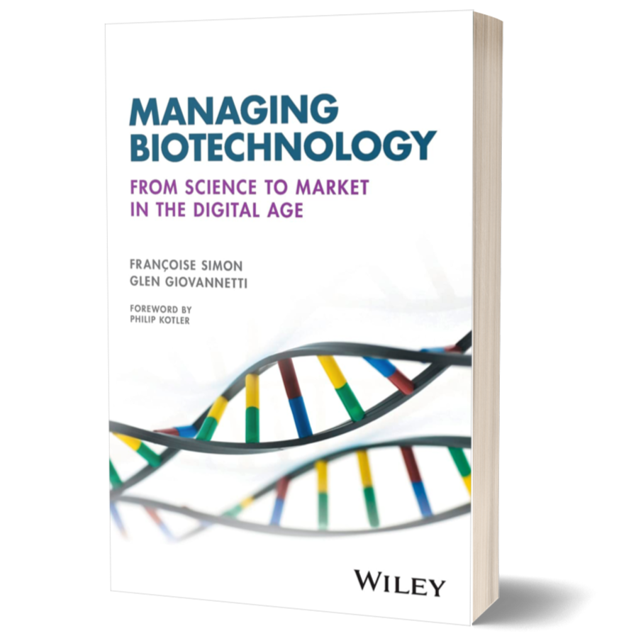 Managing Biotechnology: From Science to Market in the Digital Age 1st Edition