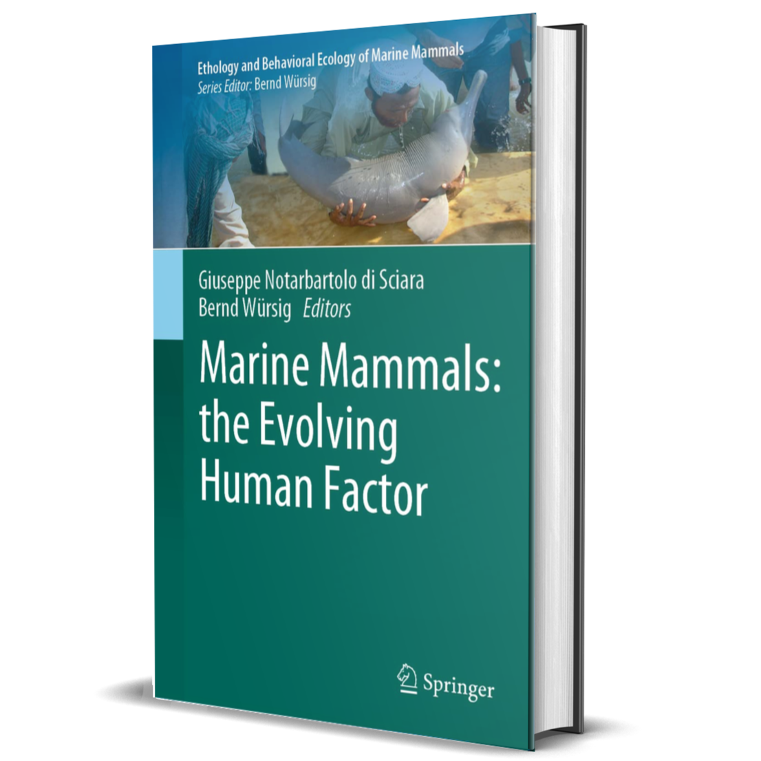 Marine Mammals: The Evolving Human Factor (Ethology and Behavioral Ecology of Marine Mammals)