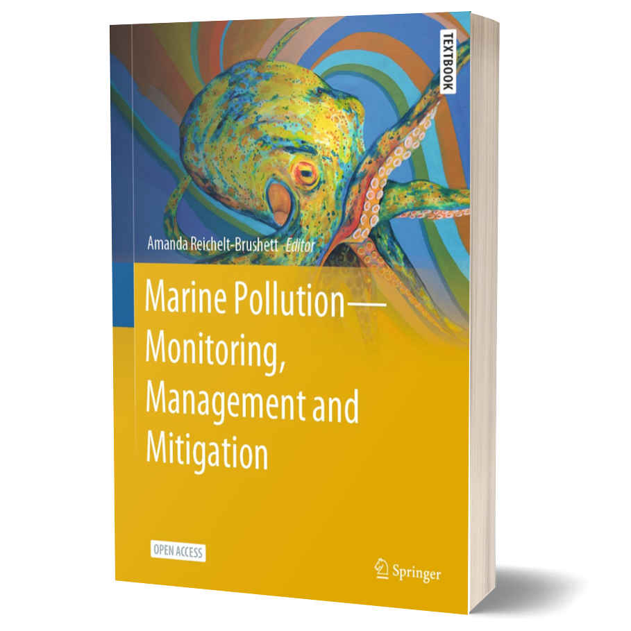 Marine Pollution – Monitoring, Management and Mitigation: Monitoring, Management and Mitigation (Springer Textbooks in Earth Sciences, Geography and Environment)