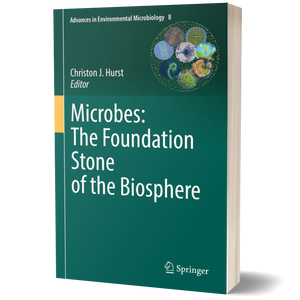 Microbes: The Foundation Stone of the Biosphere (Advances in Environmental Microbiology, 8)