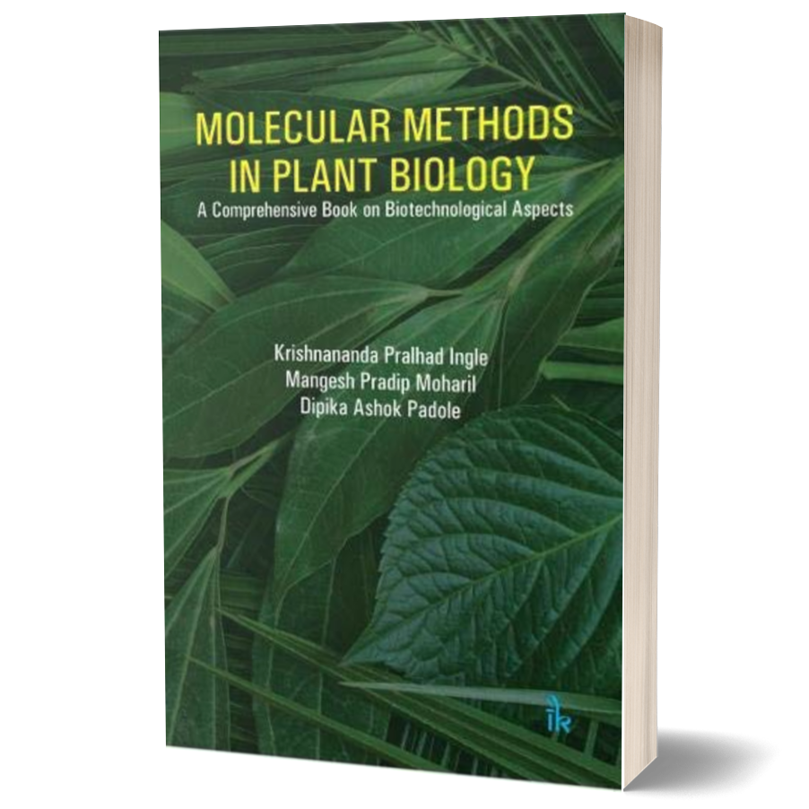 Molecular Methods in Plant Biology: a Comprehensive Book on Biotechnicological Aspects