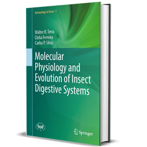 Molecular Physiology and Evolution of Insect Digestive Systems (Entomology in Focus, 7)
