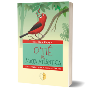O Tiê da Mata Atlântica (+3)