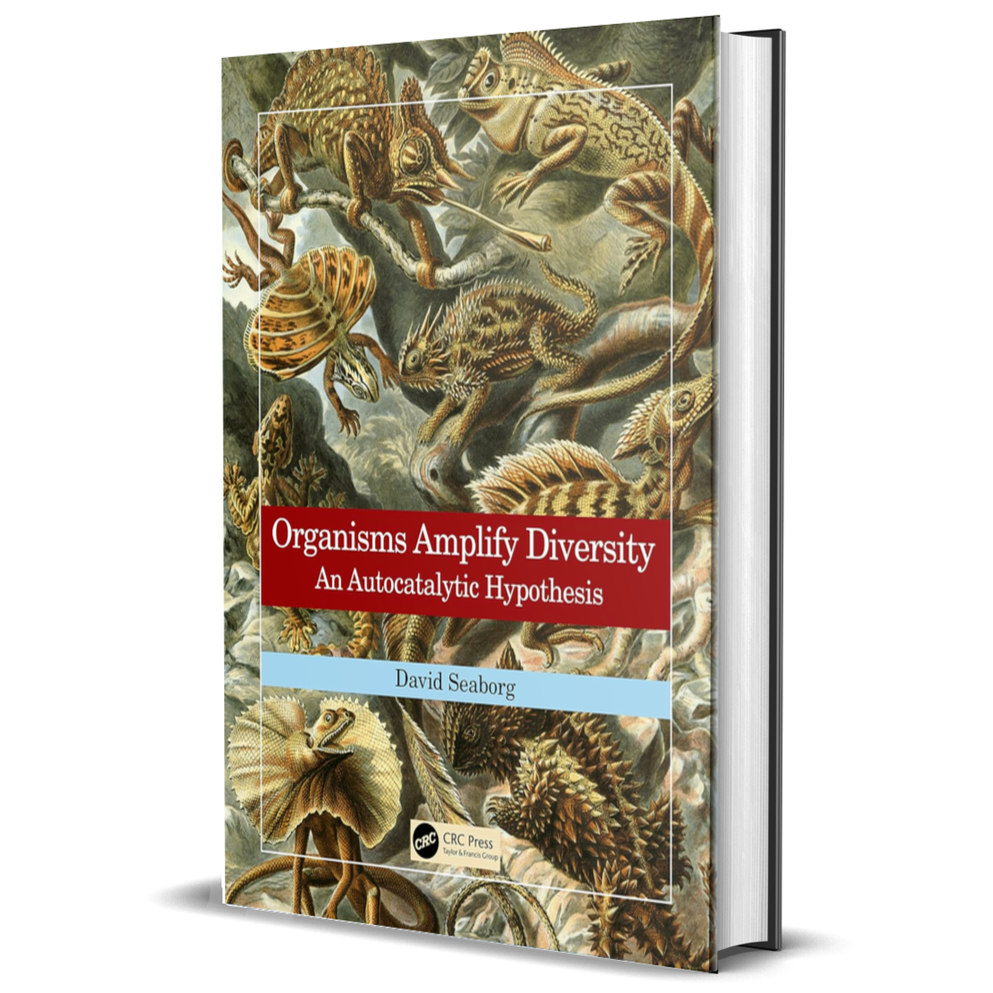 Organisms Amplify Diversity: An Autocatalytic Hypothesis, 1st Ed.