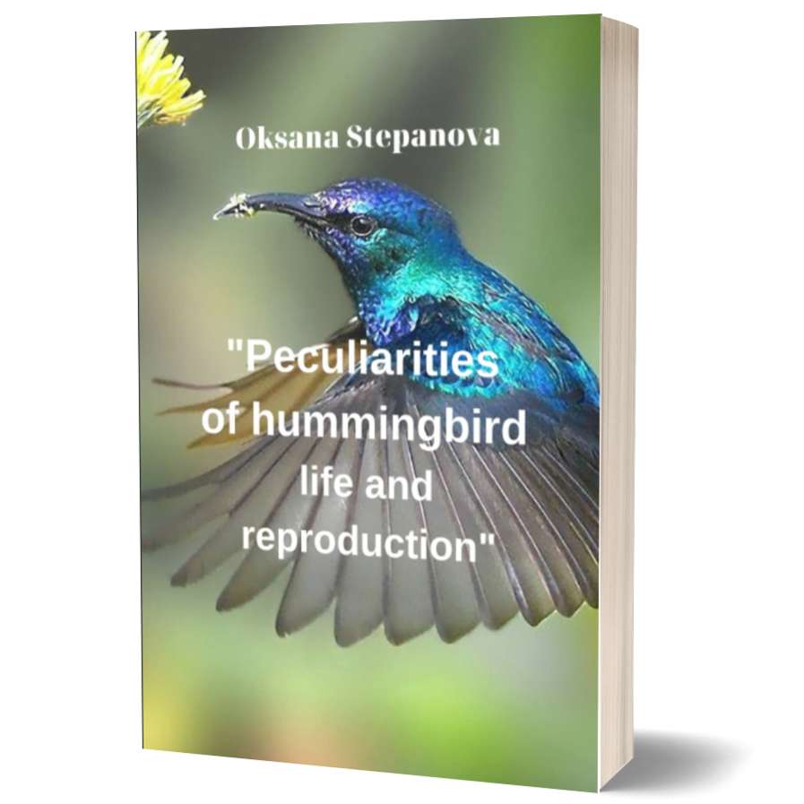 Peculiarities of Hummingbird Life and Reproduction