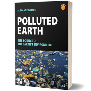 Polluted Earth: The Science of the Earth's Environment