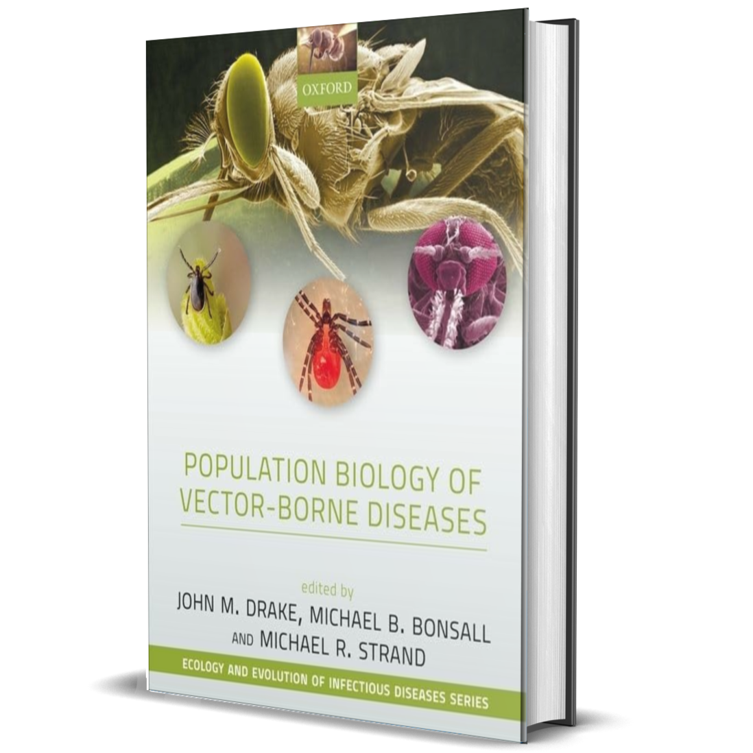 Population Biology of Vector-Borne Diseases (Ecology and Evolution of Infectious Diseases)